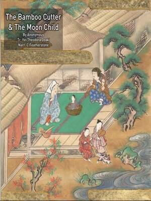 cover image of The Tale of the Bamboo Cutter and the Moon Child